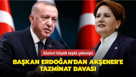 E­r­d­o­ğ­a­n­­d­a­n­ ­A­k­ş­e­n­e­r­­e­ ­2­5­0­ ­B­i­n­ ­T­L­ ­T­a­z­m­i­n­a­t­ ­D­a­v­a­s­ı­